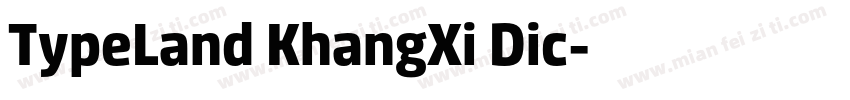 TypeLand KhangXi Dic字体转换